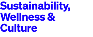 Sustainability, Wellness & Culture